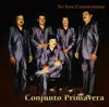 Conjunto Primavera - No Supo Comprenderme