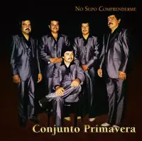 No Supo Comprenderme — Conjunto Primavera