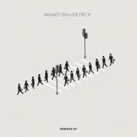 You Make Me Real - The Remixes - Single - Brandt Brauer Frick