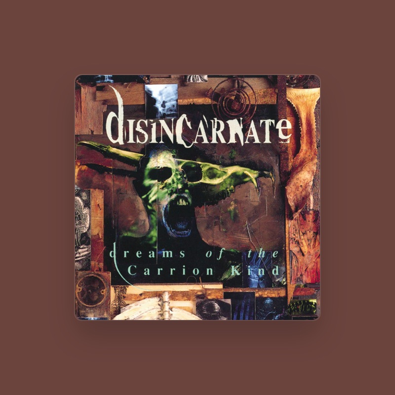 Disincarnate