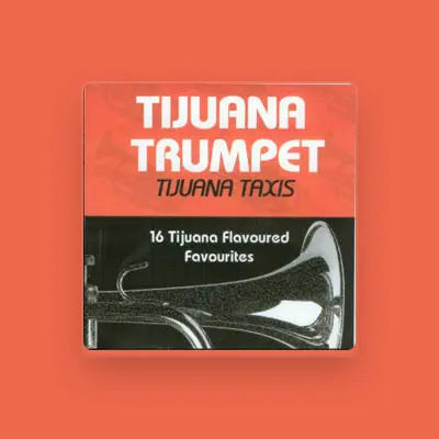 Listen to Tijuana Taxis, watch music videos, read bio, see tour dates & more!