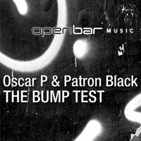 The Bump Test - Oscar P & Patron Black