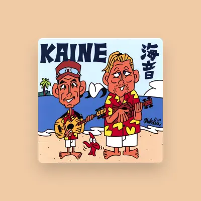 Listen to Kaine, watch music videos, read bio, see tour dates & more!