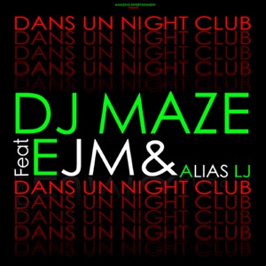 Dans un Night Club (feat. Djam-L, Alias LJ & Ejm) - Single