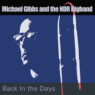 Michael Gibbs & NDR Bigband
