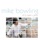 Mike Bowling - It's Time to Go Back Home