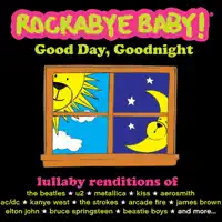 I Wanna Rock and Roll All Night (Lullaby Rendition of Kiss)