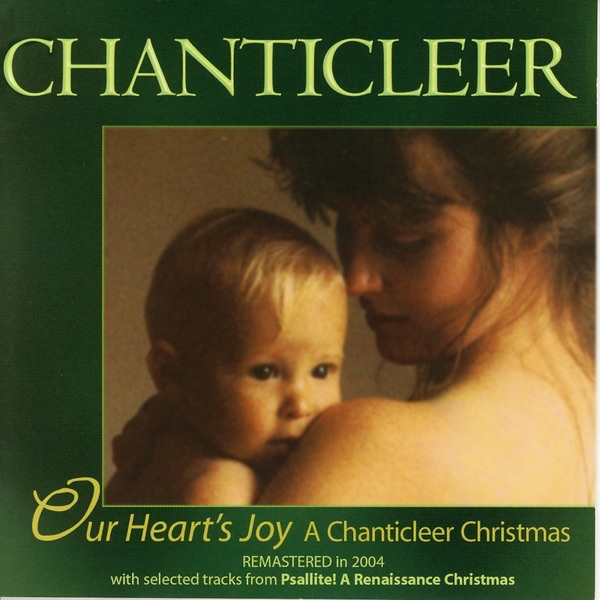 Обложка альбома «Our Heart's Joy: A Chanticleer Christmas» — Chanticleer
