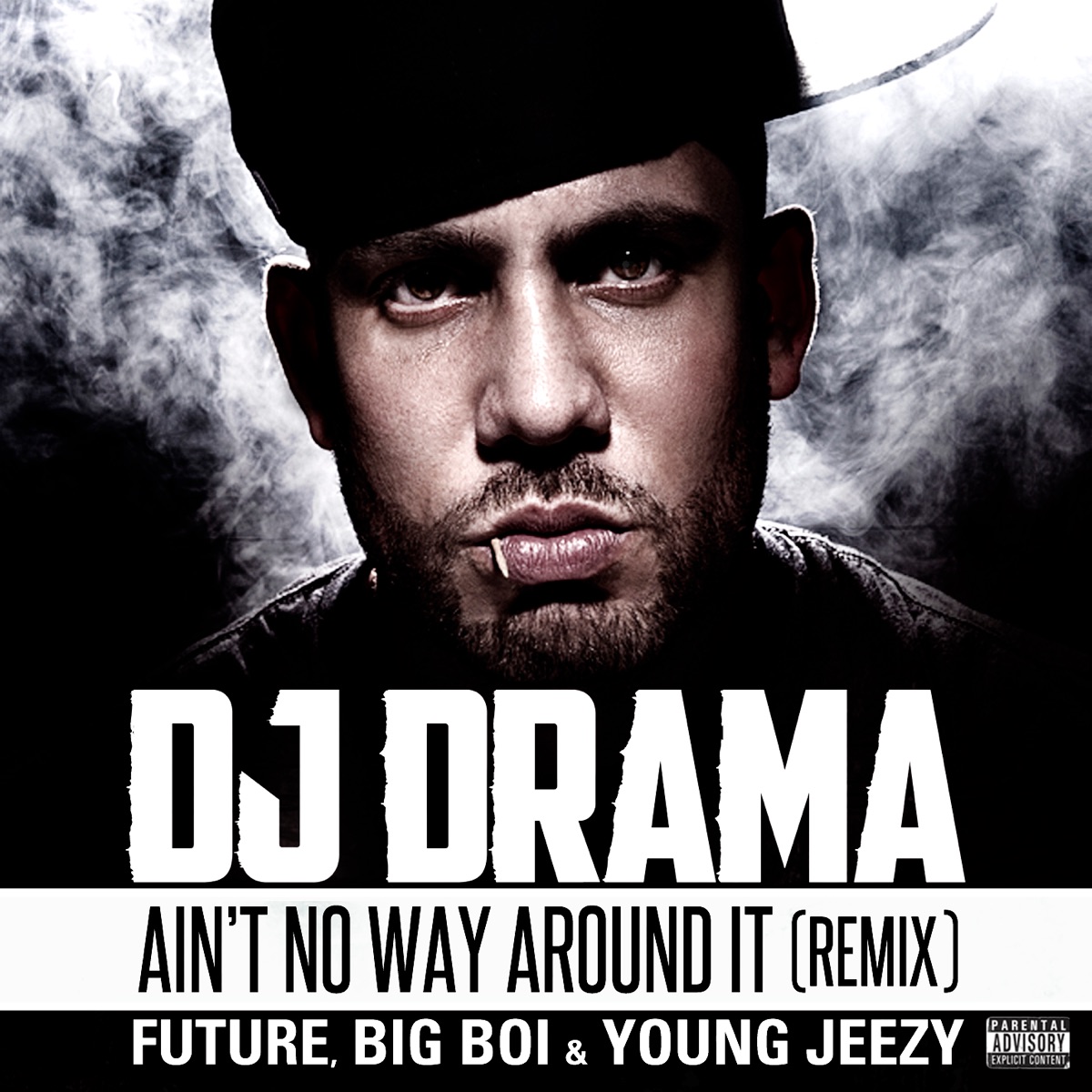 Ain't No Way Around It (Remix) [feat. Future, Big Boi & Young Jeezy) - Single cover art