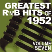Greatest R&B Hits of 1952, Vol. 7