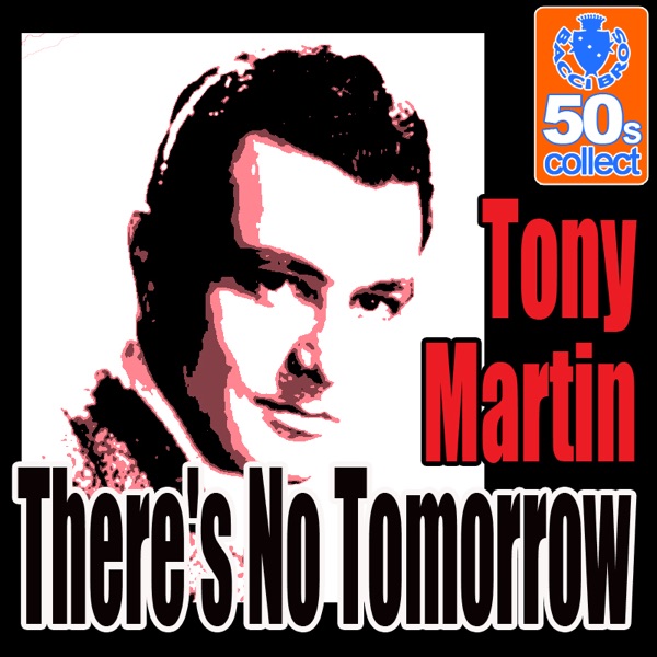 There's No Tomorrow (Digitally Remastered) - Single