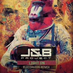 J&B Project - Light On (Elecdruids Remix)