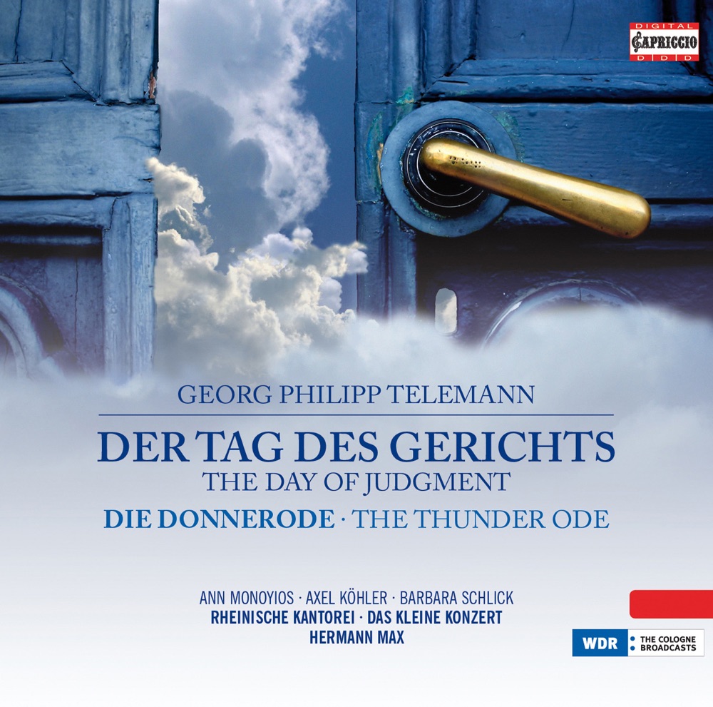 Обложка альбома «Telemann: Der Tag des Gerichts (The Day of Judgements)» — David Cordier, Stephan Schreckenberger, Ann Monoyios, Wilfried Jochens, Rheinische Kantorei, Das Kleine Konzert, Hermann Max, Barbara Schlick, Axel Kohler, Hans-Georg Wimmer & Harry van der Kamp