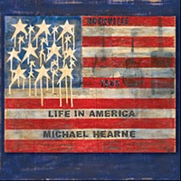 Life in America - Michael Hearne