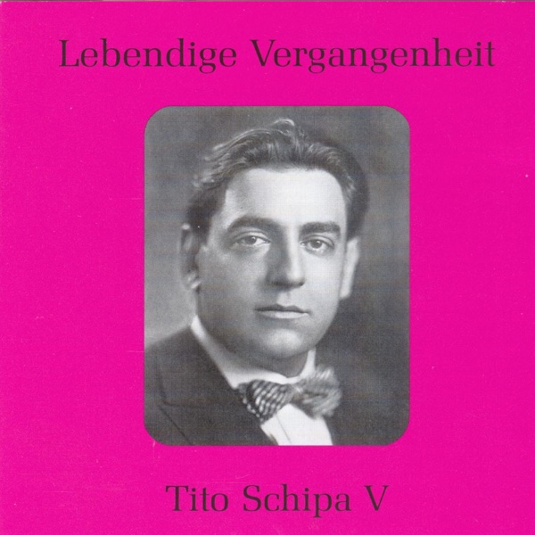 Lebendige Vergangenheit - Tito Schipa V