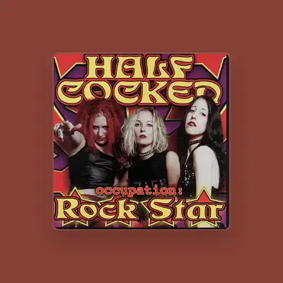 Listen to Half Cocked, watch music videos, read bio, see tour dates & more!