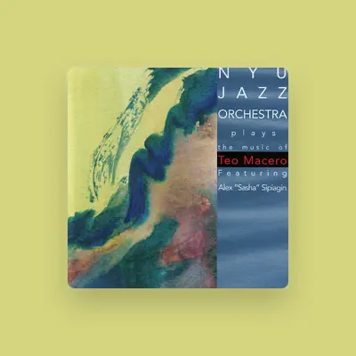 Listen to NYU Jazz Orchestra, watch music videos, read bio, see tour dates & more!