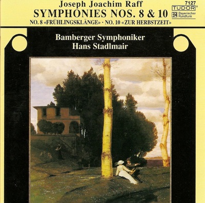 Raff: Symphonies Nos. 8 and 10