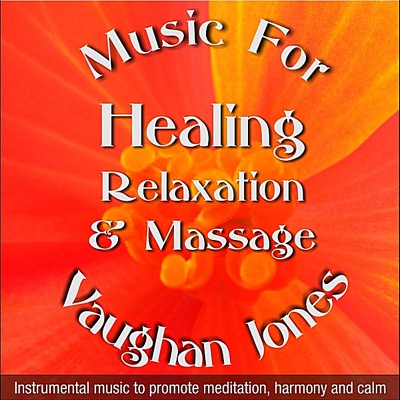 Music for Healing, Relaxation and Massage