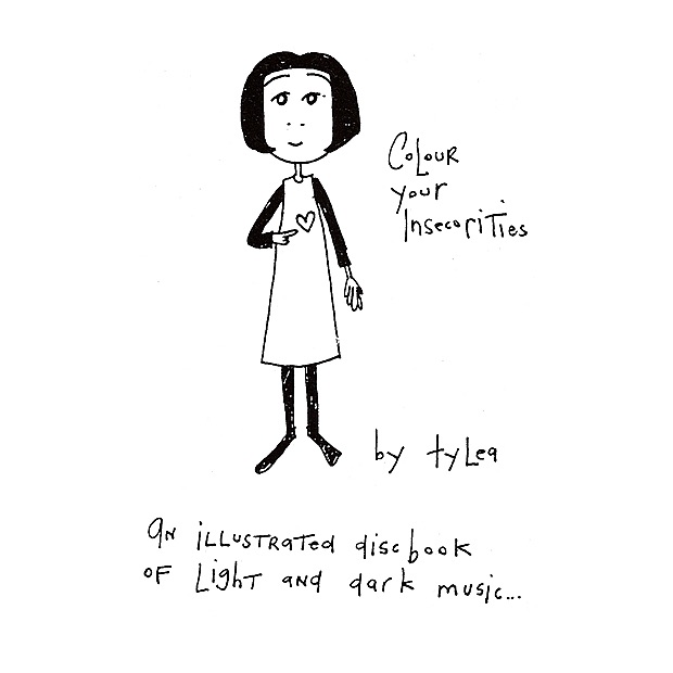 Colour Your Insecurities (Out of Print,) by Tylea
