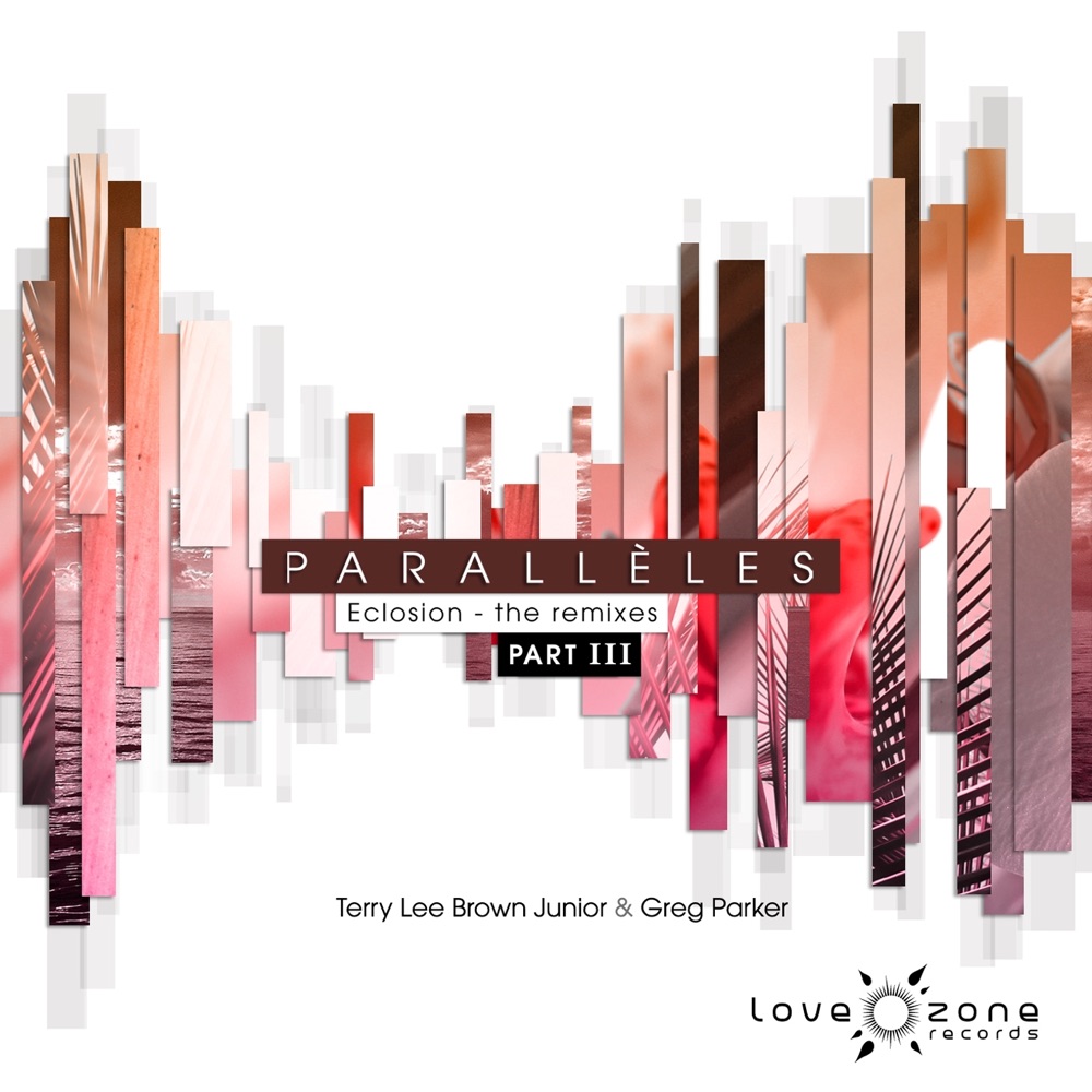 Обложка альбома «Eclosion Part III (The Remixes)» — Terry Lee Brown Junior & Greg Parker