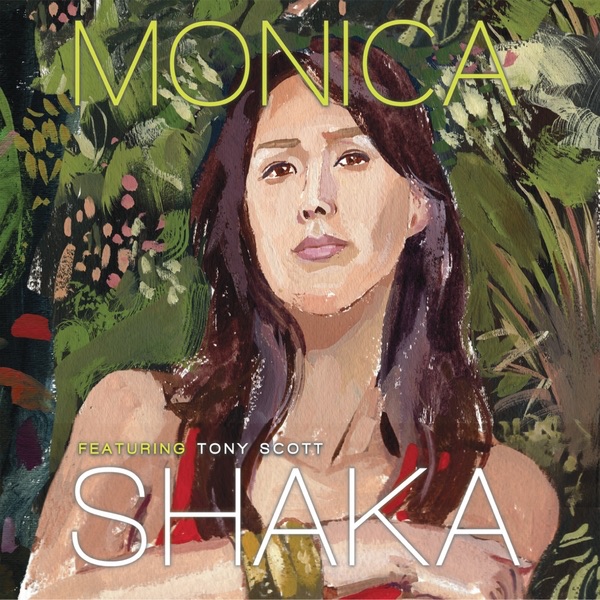 Обложка альбома «Monica Shaka (feat. Tony Scott)» — Monica Shaka