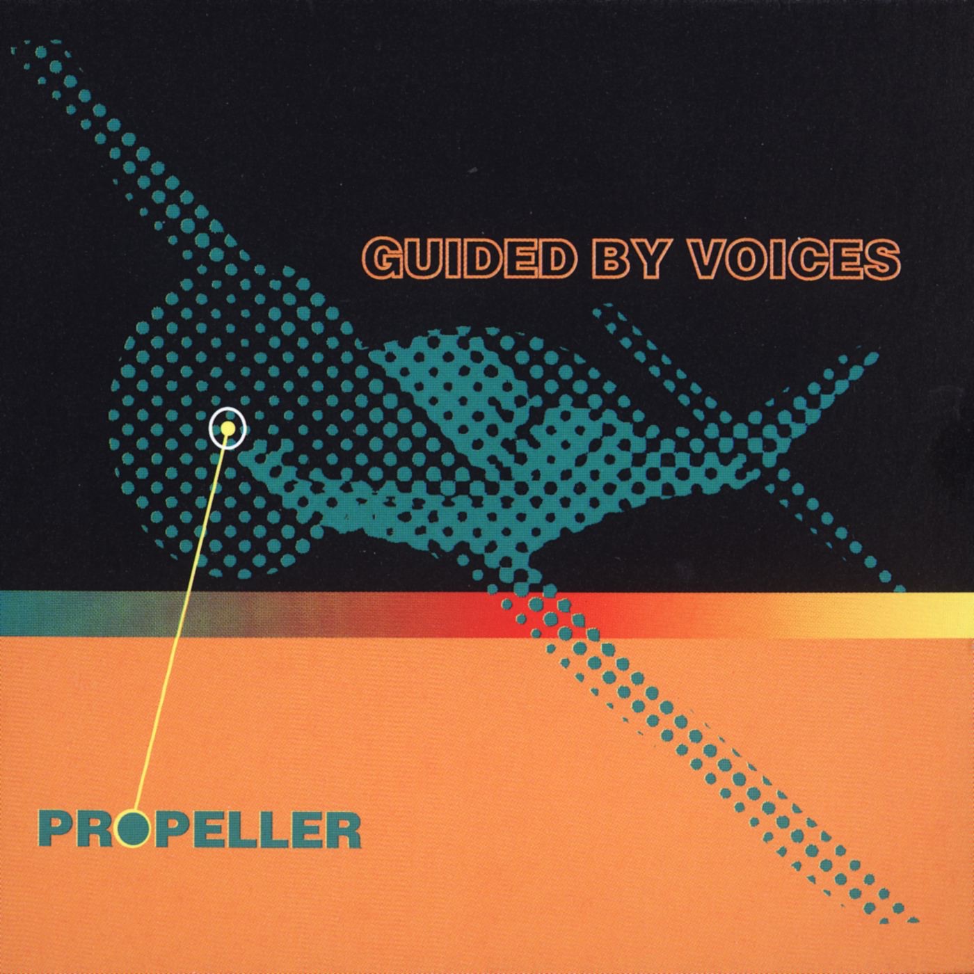 Propeller by Guided By Voices