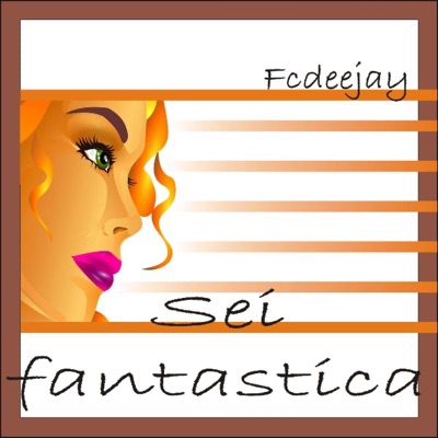 Sei fantastica - Single