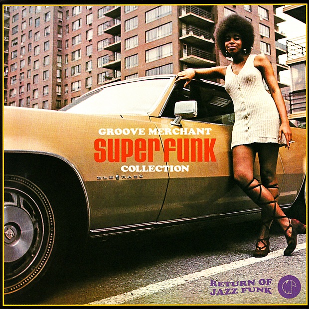 Groove Merchant Super Funk Collection - Return of Jazz Funk - Album by  Various Artists - Apple Music