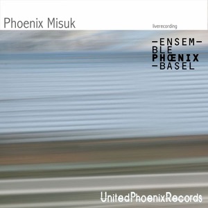 Oehring, Klein, Schleiermacher, Beil & Müller-Siemens: Phoenix Misuk (Live)