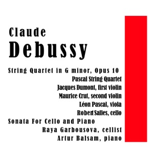 Claude Debussy String Quartet in G minor, Op. 10 and Sonata For Cello and Piano