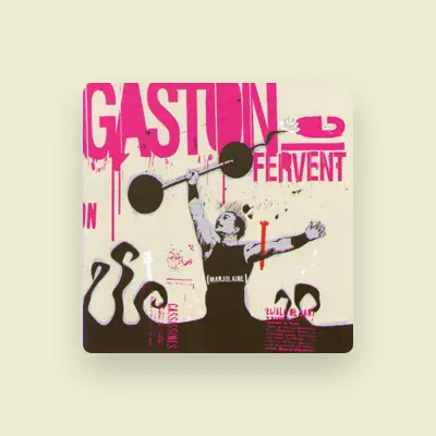 Listen to Gaston le Fervent, watch music videos, read bio, see tour dates & more!