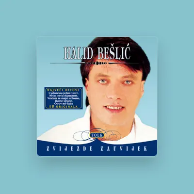 Listen to Halid Bešlić, watch music videos, read bio, see tour dates & more!