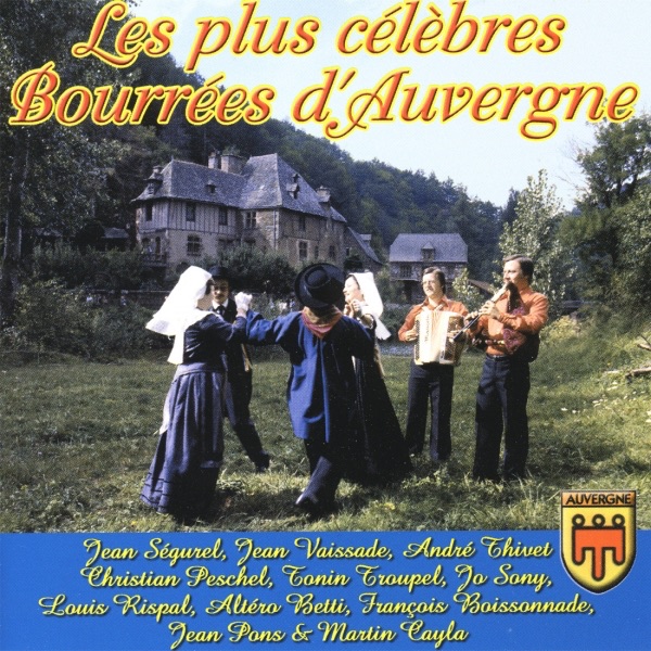 Les plus célèbres bourrées d'Auvergne