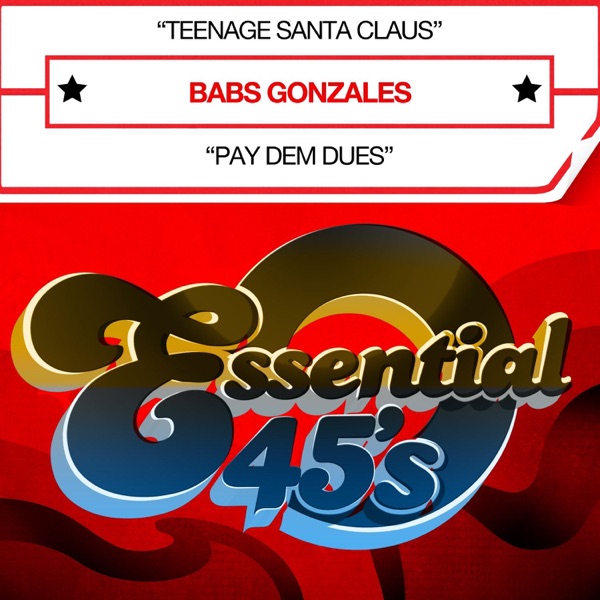 Teenage Santa Claus / Pay Dem Dues (Digital 45)