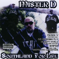 Southland for Life - Mister D