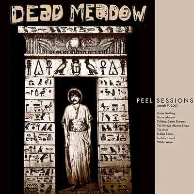 Peel Sessions - Dead Meadow