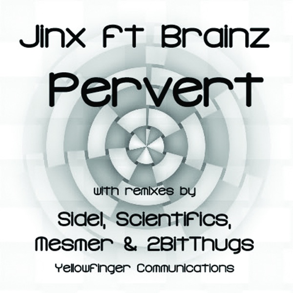 Pervert (feat. Brainz)