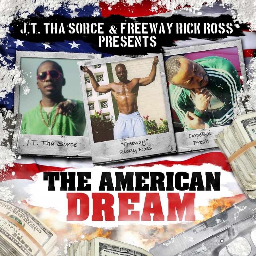 Обложка альбома «An American Dream» — J.T. Tha Sorce, Freeway & Rick Ross