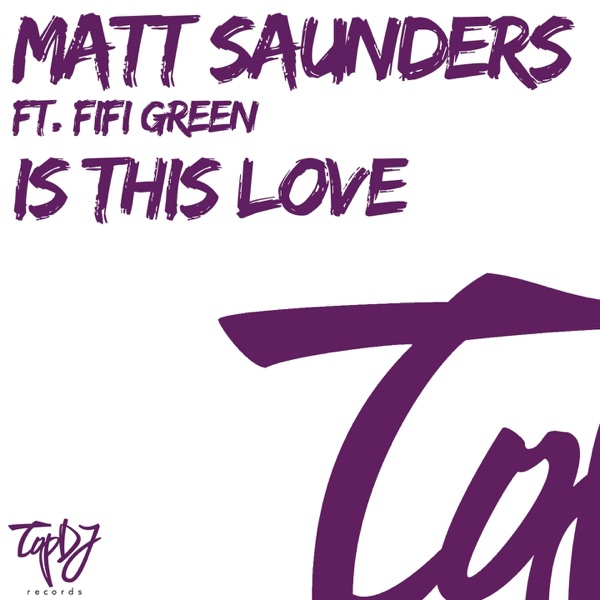 Is This Love (feat. Fifi Green) [Single] - Single