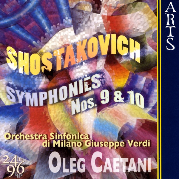 Обложка альбома «Shostakovich: Symphonies No. 9, Op. 70 & No. 10, Op. 93» — Oleg Caetani & Orchestra Sinfonica di Milano Giuseppe Verdi