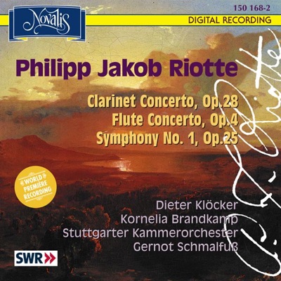 Riotte: Clarinet Concerto Op. 28, Flute Concerto Op. 4, Symphony No. 1, Op. 25