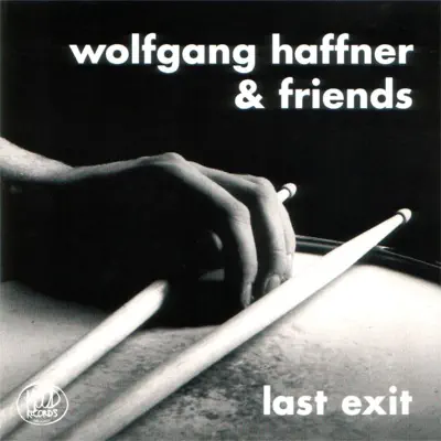 Hör dir „Last Exit“ von Wolfgang Haffner & Friends an