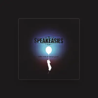 Listen to The Speakeasies, watch music videos, read bio, see tour dates & more!