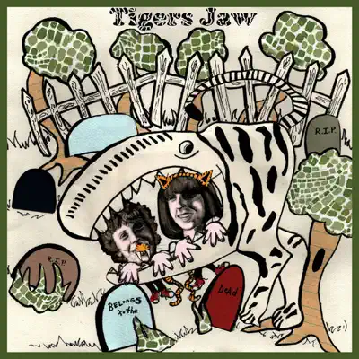 Listen to Belongs to the Dead by Tigers Jaw