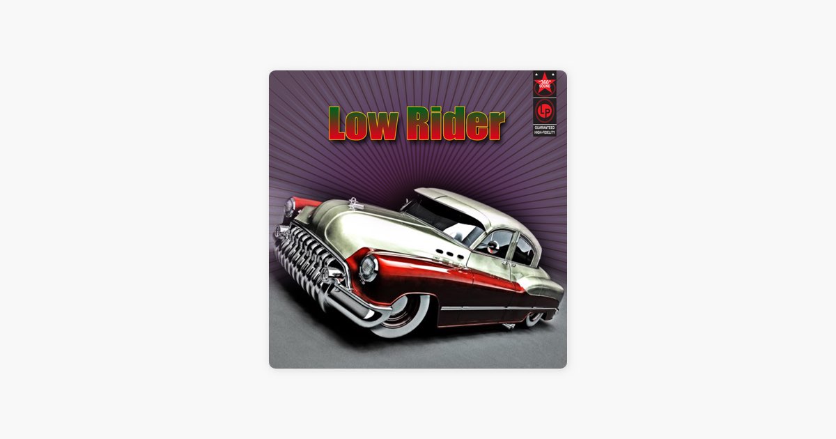 ‎Low Rider (Instrumental) – Song by El Loco – Apple Music