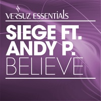 Believe (feat. Andy P.) [Extended Mix] - Single - Siege