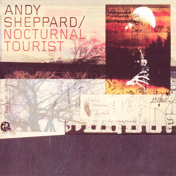 Обложка альбома «Nocturnal Tourist» — Andy Sheppard