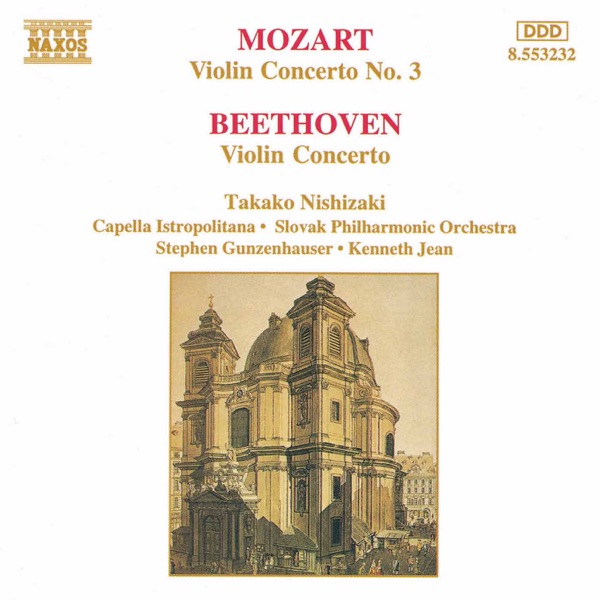 Mozart: Violin Concerto No. 3 & Beethoven: Violin Concerto In D Major