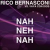 Rico Bernasconi - Nah Neh Nah (Screen Mix)